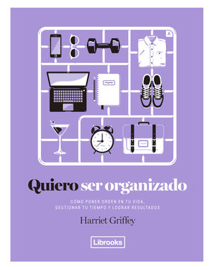 QUIERO SER ORGANIZADO