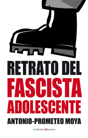 RETRATO DEL FASCISTA ADOLESCENTE