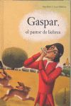 GASPAR, EL PASTOR DE LIEBRES