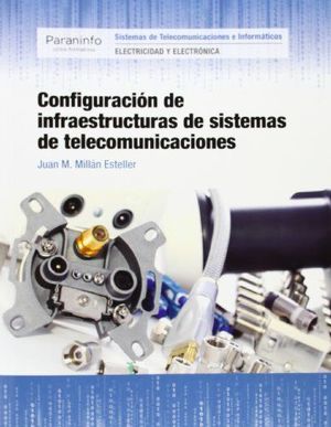 CONFIGURACIÓN DE INFRAESTRUCTURAS DE SISTEMAS DE TELECOMUNICACIONES