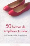 50 FORMAS DE SIMPLIFICAR TU VIDA