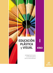 EDUCACIÓN PLÁSTICA Y VISUAL I