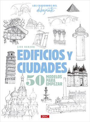 CUADERNOS DEL DIBUJANTE, LOS. EDIFICIOS Y CIUDADES