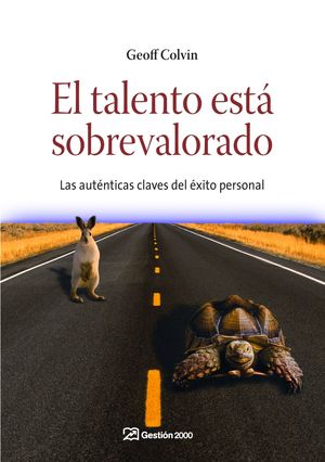 EL TALENTO ESTÁ SOBREVALORADO