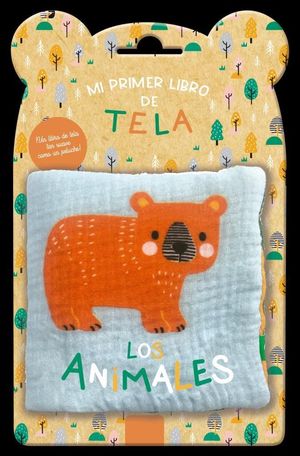 MI PRIMER LIBRO DE TELA. LOS ANIMALES