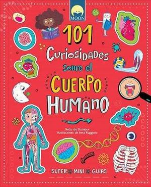 101 CURIOSIDADES SOBRE EL CUERPO HUMANO