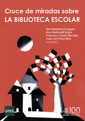 CRUCE DE MIRADAS SOBRE LA BIBLIOTECA ESCOLAR