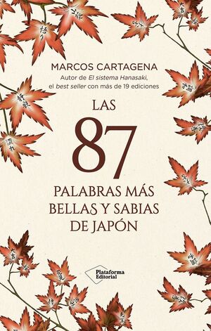 87 PALABRAS MAS BELLAS Y SABIAS DE JAPON, LAS